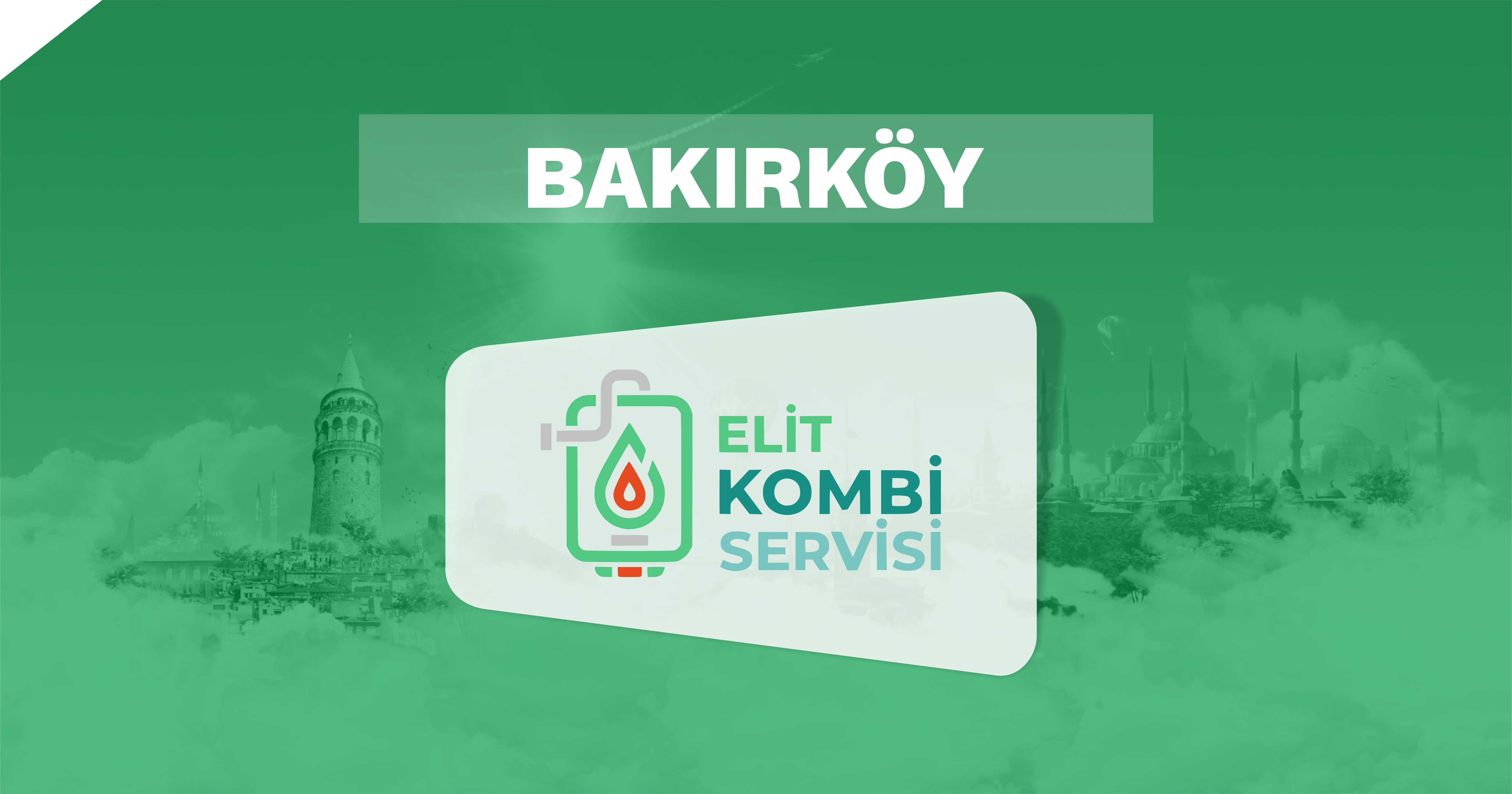 Bakırköy Kombi Servisi